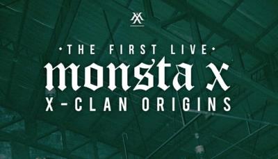 MONSTA X 1ST LIVE【X CLAN ORIGINS】