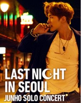 2PMジュノ単独コンサート2015【LAST NIGHT IN SEOUL】